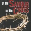 The Seven Sayings of the Saviour on the Cross