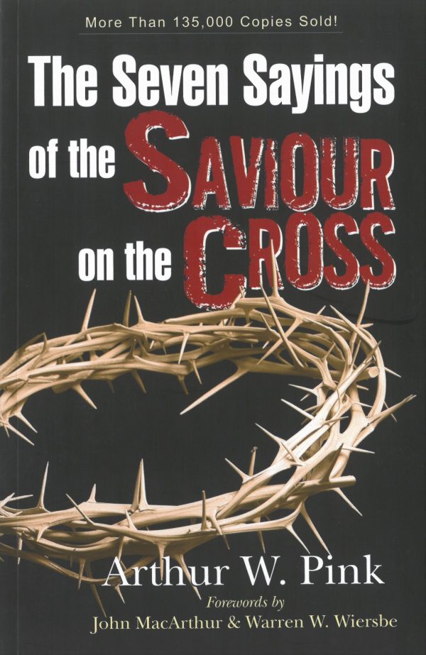 The Seven Sayings of the Saviour on the Cross