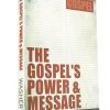 The Gospel's Power & Message