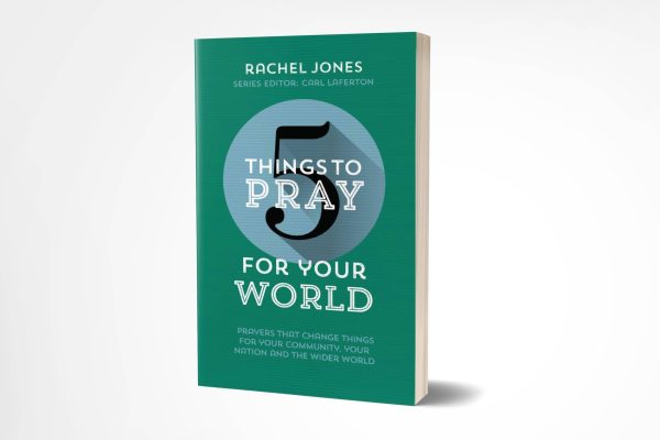 5 Things to Pray for Your World