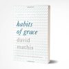 Habits of Grace
