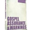 Gospel Assurance & Warnings