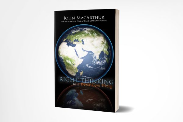 Right Thinking in a World Gone Wrong