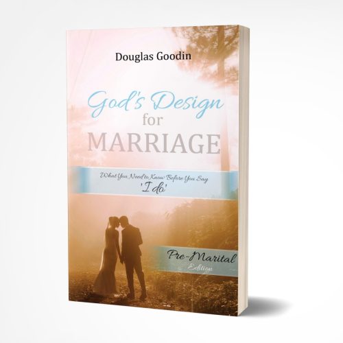 God's Design for Marriage: Premarital Edition