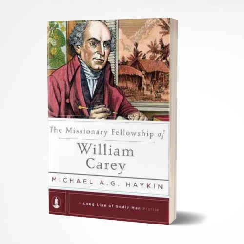The Missionary Fellowship of William Carey