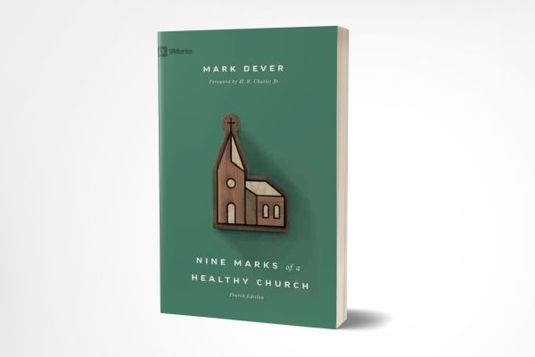 Nine Marks of a Healthy Church