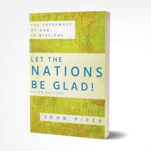 Let the Nations Be Glad