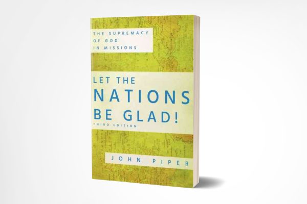 Let the Nations Be Glad