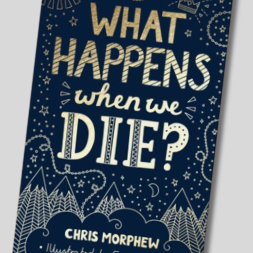 What Happens When We Die?
